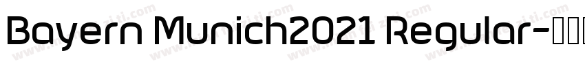 Bayern Munich2021 Regular字体转换